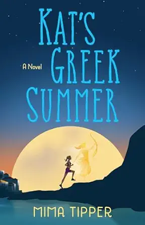 kats greek summer a novel 1st edition mima tipper 1684633060, 978-1684633067