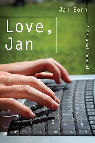 love jan a personal journal 1st edition jan bonn 1951310713, 978-1951310714