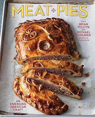 meat pies an emerging american craft 1st edition brian polcyn ,michael ruhlman 0393541711, 978-0393541717