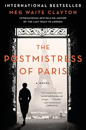 the postmistress of paris a novel 1st edition meg waite clayton 0062946994, 978-0062946997