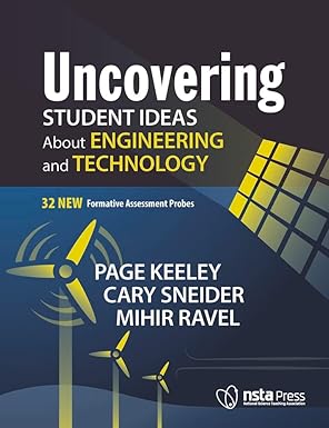 uncovering student ideas about engineering and technology 32 new formative assessment probes 1st edition page