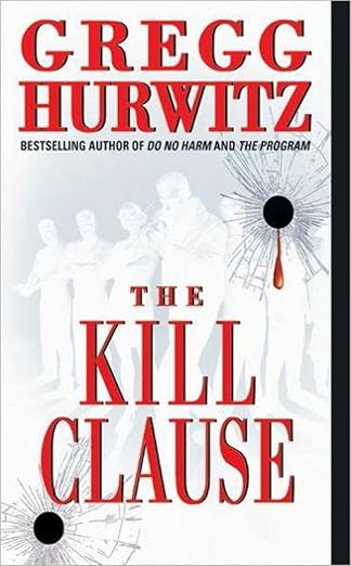 the kill clause 1st edition gregg hurwitz 0060530391, 978-0060530396