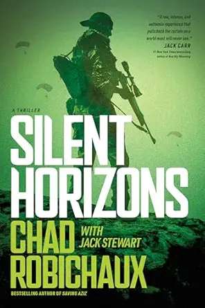 silent horizons 1st edition chad robichaux ,jack stewart 1496488709, 978-1496488701