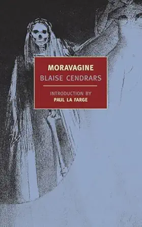moravagine 1st edition blaise cendrars ,paul lafarge ,alan brown ,paul la farge 1590170636, 978-1590170632