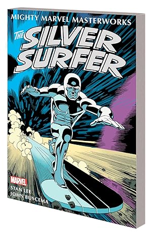 mighty marvel masterworks the silver surfer vol 1 the sentinel of the spaceways 1st edition stan lee ,roy