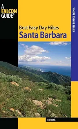best easy day hikes santa barbara 1st edition bryn fox 0762751177, 978-0762751174