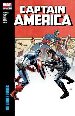captain america modern era epic collection the winter soldier 1st edition ed brubaker ,steve epting ,michael