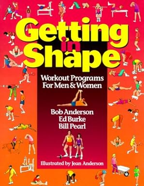 getting in shape workout programs for men and women 1st edition bob anderson 0936070161, 978-0936070162