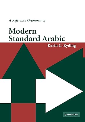 a reference grammar of modern standard arabic 1st edition karin c ryding 0521777712, 978-0521777711