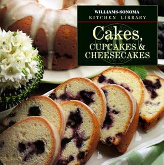 cakes cupcakes and cheesecakes 1st edition sarah tenaglia ,chuck williams 0783503040, 978-0783503042