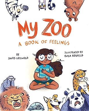 my zoo a book of feelings 1st edition david griswold ,elizabeth resifeld 1433840359, 978-1433840357