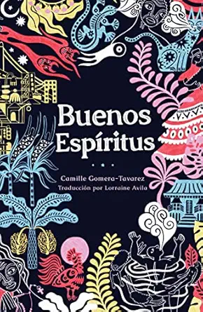 buenos espa ritus 1st edition camille gomera tavarez ,lorraine avila 1646143000, 978-1646143009