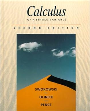 calculus of a single variable 1st edition earl w swokowski ,michael olinick ,dennis d pence 0534939244,