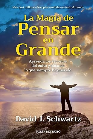 la magia de pensar en grande 1st edition david j schwartz 1607380692, 978-1607380696