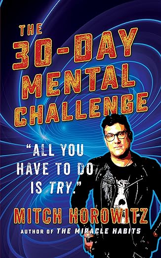30 day mental challenge 1st edition mitch horowitz 1722510714, 978-1722510718