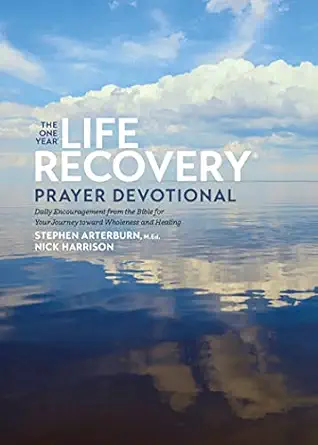 the one year life recovery prayer devotional daily encouragement from the bible for your journey toward