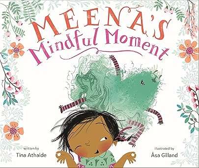 meenas mindful moment 1st edition tina athaide ,a sa gilland 1645672867, 978-1645672869