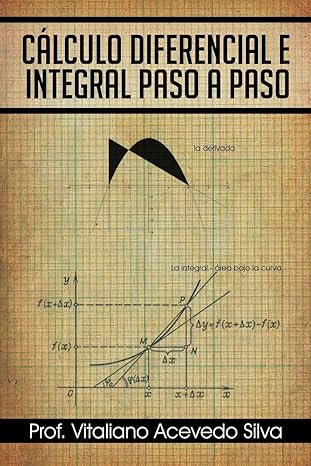 ca lculo diferencial e integral paso a paso 1st edition vitaliano acevedo silva 1463346166, 978-1463346164