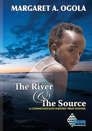 the river and the source 1st edition margaret a ogola 9966011455, 978-9966011459