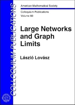 large networks and graph limits 1st edition laszlo lovasz 0821890859, 978-0821890851