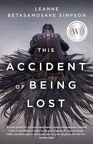 this accident of being lost songs and stories 1st edition leanne betasamosake simpson 1487001274,