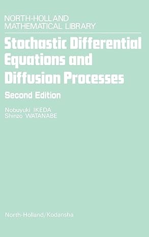stochastic differential equations and diffusion processes 1st edition s watanabe ,n ikeda 0444861726,