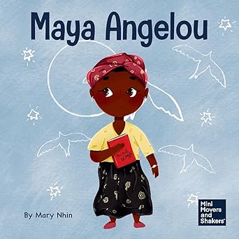 maya angelou a kida s book about inspiring with a rainbow of words 1st edition mary nhin 1637318812,