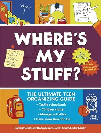 wheres my stuff the ultimate teen organizing guide 1st edition lesley martin ,samantha moss ,michael wertz