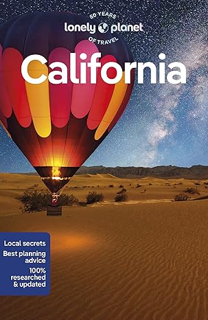 lonely planet california detailed itineraries travel like a local insider tips covers san francisco los