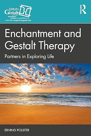 enchantment and gestalt therapy 1st edition erving polster 0367612739, 978-0367612733