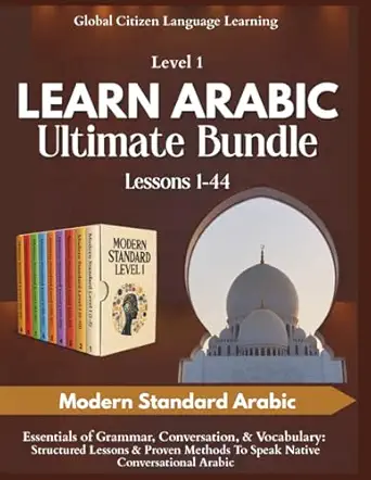 learn arabic ultimate bundle lessons 1 44 modern standard arabic level 1 essentials of grammar conversation