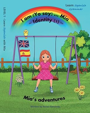i am mia 1 identity learn spanish with mia 1st edition nerea kennedy 1739893344, 978-1739893347