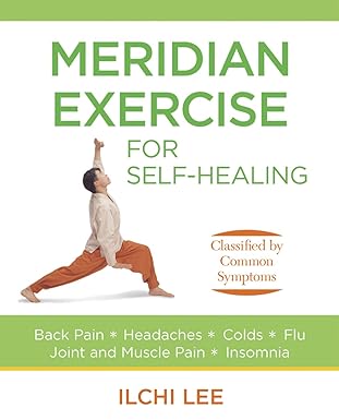 meridian exercise for self healing classified by common symptoms 1st edition ilchi lee 1935127101,