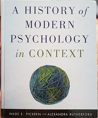 a history of modern psychology in context 1st edition wade pickren ,alexandra rutherford 0470276096,
