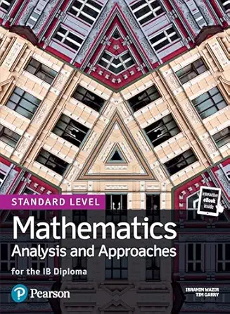 mathematics analysis and approaches for the ib diploma standard level 1st edition tim garry ,ibrahim wazir