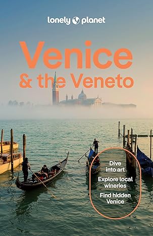 lonely planet venice and the veneto detailed itineraries travel like a local insider tips covers san marco