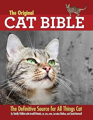 the original cat bible the definitive source for all things cat 1st edition sandy robins 1933958790,