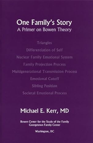 one familys story a primer on bowen theory 1st edition michael e kerr ,ruth riley sagar 0965854027,