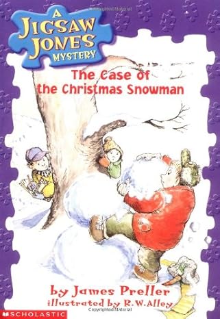 the case of the christmas snowman 1st edition james preller ,r w alley 0590691260, 978-0590691260