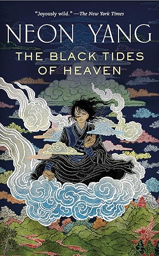 the black tides of heaven 1st edition neon yang 076539541x, 978-0765395412
