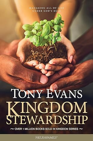 kingdom stewardship 1st edition tony evans 1589979532, 978-1589979536