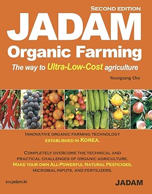 jadam organic farming innovative organic farming technology established in korea no till weed free and high