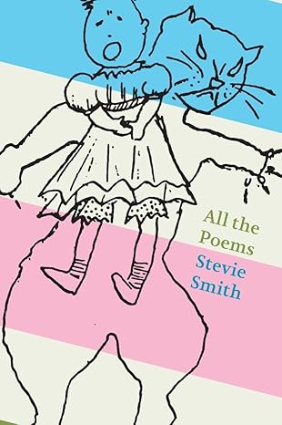 all the poems stevie smith 1st edition stevie smith ,will may 0811231666, 978-0811231664