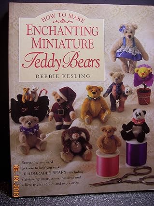 how to make enchanting miniature teddy bears 1st edition debbie kesling 0891347380, 978-0891347385