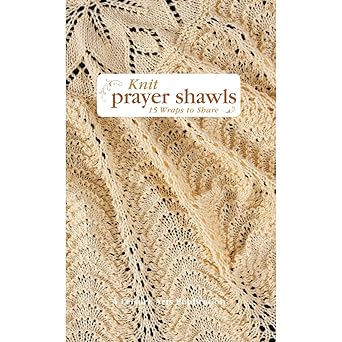 knit prayer shawls 15 wraps to share 1st edition susan white sullivan 1609000013, 978-1609000011