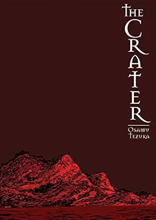 the crater 1st edition osamu tezuka 1569703558, 978-1569703557