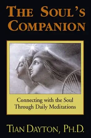 the souls companion 1st edition dr tian dayton 1558743588, 978-1558743588