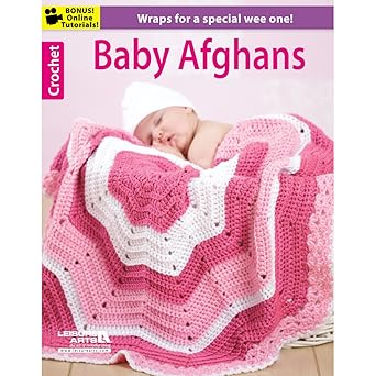 baby afghans 8 crochet wraps for a special wee one bonus on line technique videos available 1st edition