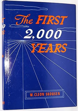 the first 2 000 years 1st edition w cleon skousen 0884940292, 978-0884940296