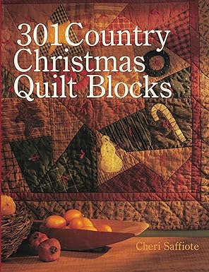 301 country christmas quilt blocks 1st edition cheri saffiote 0806982756, 978-0806982755